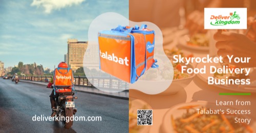 Tips to Skyrocket Your Food Delivery Business with Talabat’s Success Story