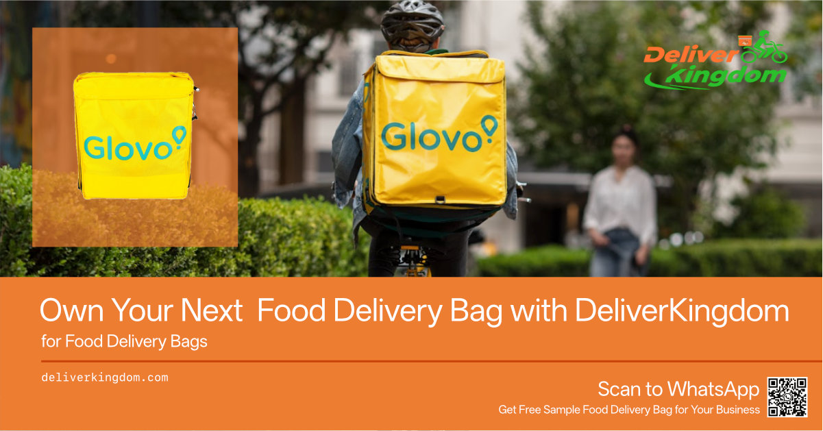 How to Own Your Next Glovo Food Delivery Bag with DeliverKingdom