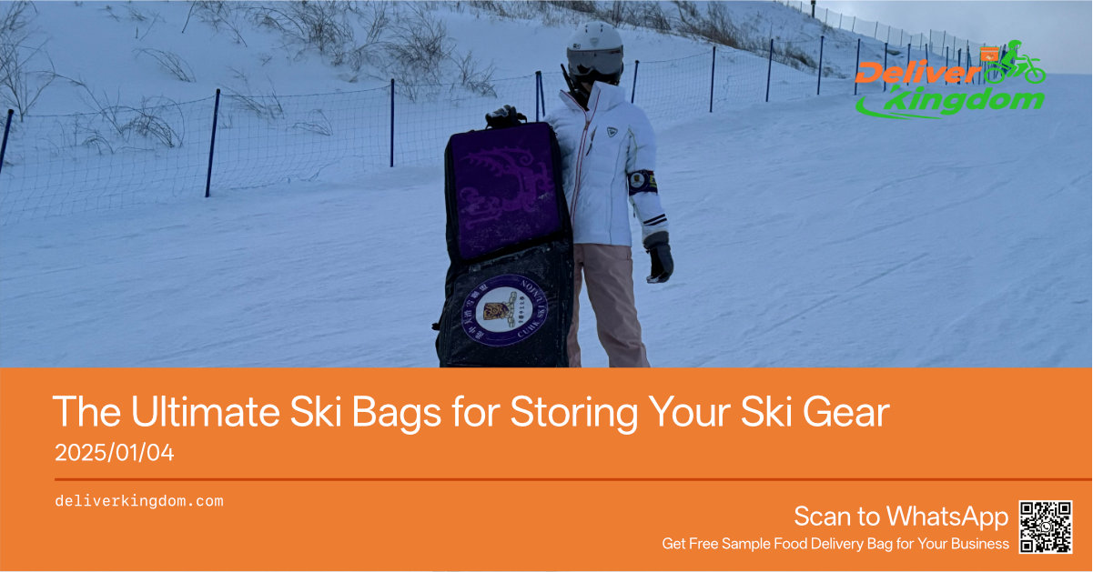 DeliverKingdom: The Ultimate Ski Bags for Storing and Protecting Your Ski Gear