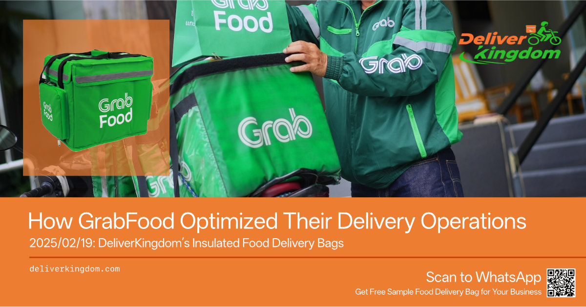 How GrabFood Optimized Their Delivery Operations with DeliverKingdom’s Insulated Food Delivery Bags